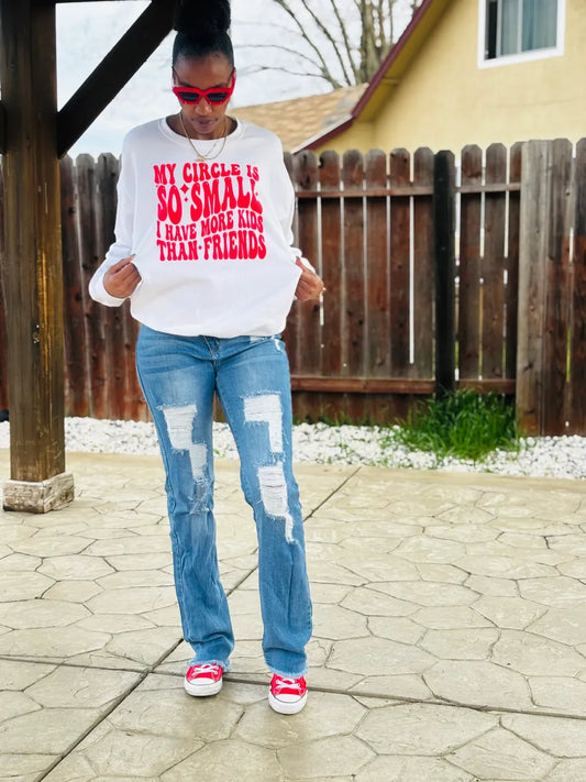 My Circle so Small I Have More Kids Than Friends Sweatshirt