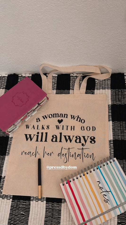 ✨ A woman who walks with God will always reach her destination Tote Bag