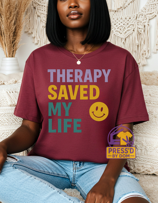 Therapy Saved My Life Tee