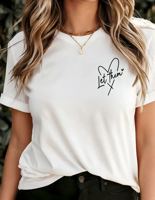 “Let Them” Faith Tee | Christian Affirmation Graphic Shirt